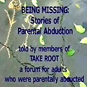 child abduction, left behind parent, parental abduction, parental alienation, parental child abduction playbook, parental kidnapping, parentally abducted as kids, Stories of Parental Abduction, Take Root